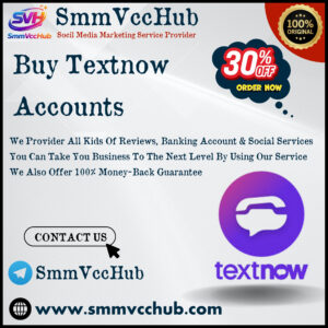Buy Textnow Accounts